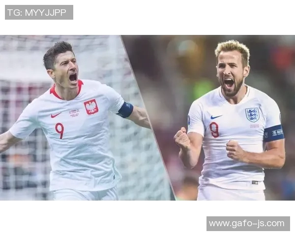 波兰与英格兰对决谁能在比赛中胜出分析与预测
